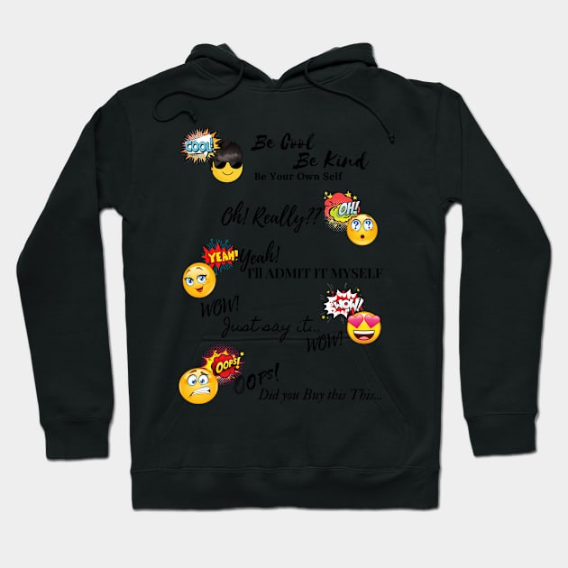 Be Cool, Be Kind / funny emoji Hoodie by BeatyinChaos